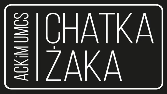ACKiM UMCS Chatka Żaka ACKiM UMCS Chatka Żaka